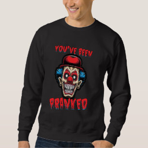 Sweatshirt Vous Avez Été Pranqué Prank Prankster Pranks Plais