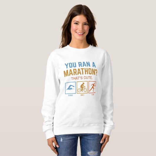 Sweatshirt Vous Avez Fait Un Marathon (Devant entier)