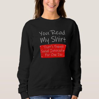 Sweatshirt Vous avez lu assez de sarcasme d'interaction socia