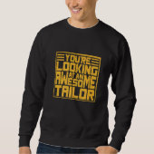 Sweatshirt Vous Cherchez Un Magnifique Tailor (Devant)