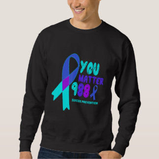 Sweatshirt Vous Comptez 988 Prévention du Suicide Ruban Arc-e