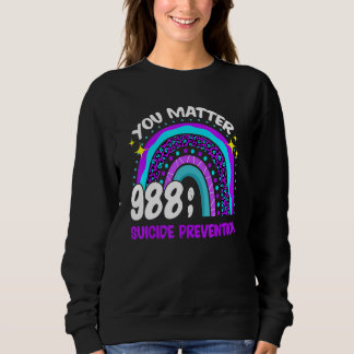 Sweatshirt Vous comptez 988 Prévention du Suicide Sensibilisa