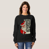 Sweatshirt Vous devriez voir la taille de mon sac Fêtes de fi (Devant entier)