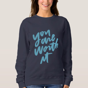 Sweatshirt Vous en valez la peine