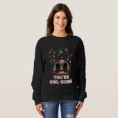 Sweatshirt Vous êtes chouette humour drôle (Devant entier)