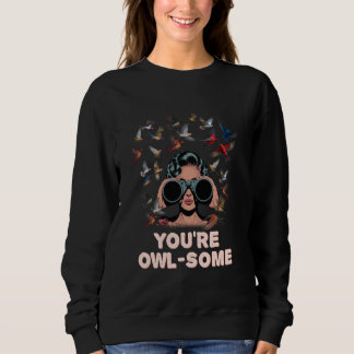Sweatshirt Vous êtes chouette humour drôle