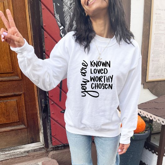 Sweatshirt Vous êtes connu, Inspirant la foi chrétienne