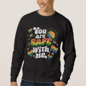 Sweatshirt Vous êtes en sécurité avec moi LGBT Rainbow Gay (Devant)