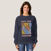 Sweatshirt Vous êtes formidable – Affirmation positive de mot (Devant entier)