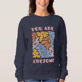 Sweatshirt Vous êtes formidable – Affirmation positive de mot (Devant)
