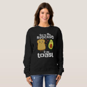 Sweatshirt Vous êtes l'avocat à mon toast Avocado Guacamole (Devant entier)
