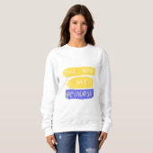 Sweatshirt vous êtes mon art de texte princesse (Devant entier)