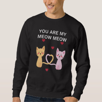Sweatshirt Vous Êtes Mon Meow Meow