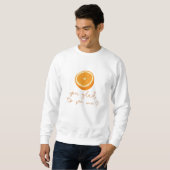 Sweatshirt Vous êtes orange de me voir? (Devant entier)