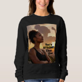Sweatshirt Vous êtes plus fort que jamais (Devant)