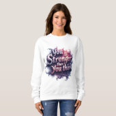 Sweatshirt Vous êtes plus fort que vous ne le pensez (Devant entier)