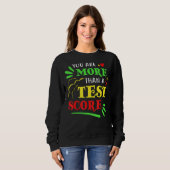 Sweatshirt Vous Êtes Plus Qu'Un Enseignant De Score Test Prés (Devant entier)