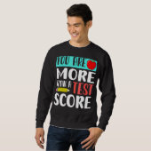 Sweatshirt Vous Êtes Plus Qu'Un Test Score Enseignant Jour Te (Devant entier)