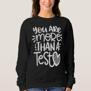 Sweatshirt Vous Êtes Plus Qu'Un Test Score Enseignant Vintage