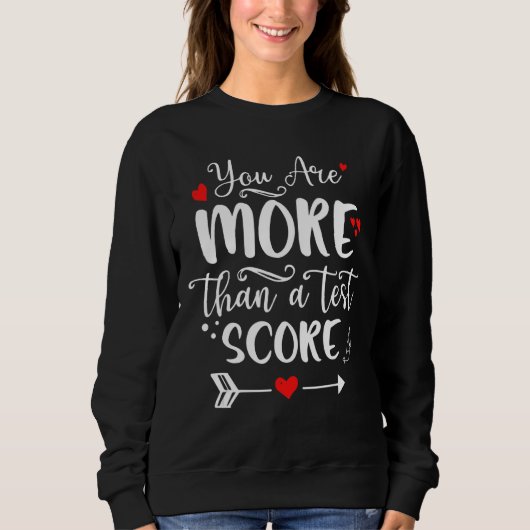 Sweatshirt Vous Êtes Plus Qu'Un Test Score Exam Enseignant Ro (Devant)