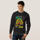 Sweatshirt Vous Êtes Plus Qu'Un Test Score Rainbow Test Day (Devant entier)