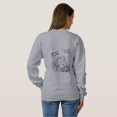 Sweatshirt Vous êtes tout (Dos entier)
