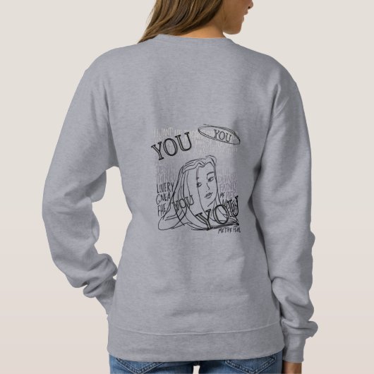 Sweatshirt Vous êtes tout (Dos)
