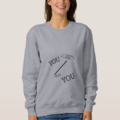 Sweatshirt Vous êtes tout (Devant)