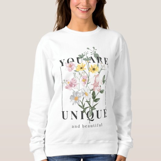 Sweatshirt Vous êtes un Slogan floral unique (Devant)