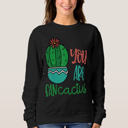 Sweatshirt Vous Êtes Ventilateur Cactus Cute Succulents Cactu (Devant)