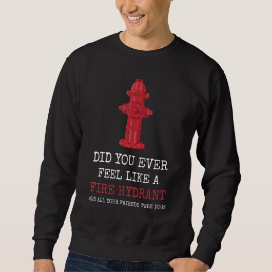 Sweatshirt Vous êtes-vous déjà sentie comme une casserole d'i (Devant)
