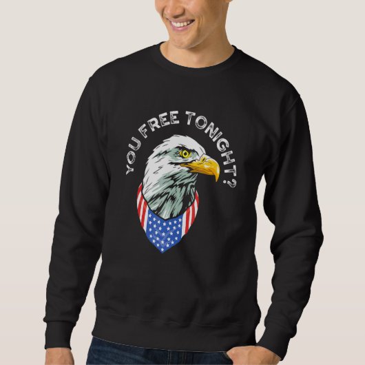 Sweatshirt Vous Libérez Ce Soir Bald Eagle Patriotique Americ (Devant)