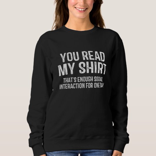 Sweatshirt Vous lisez My That's Sugh Social Interaction 1 (Devant)
