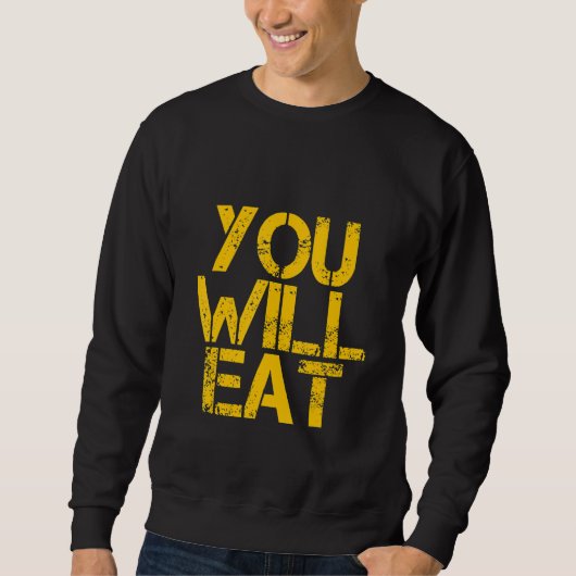 Sweatshirt Vous mangerez (Devant)