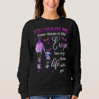 Sweatshirt Vous M'Avez Appris Beaucoup De Choses Dans La Vie,