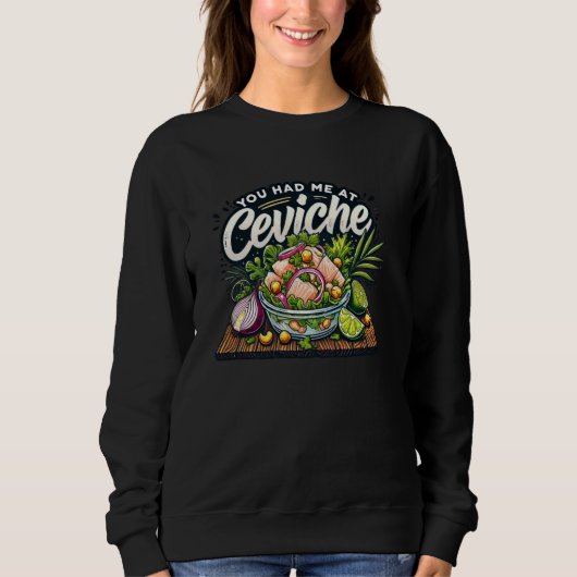 Sweatshirt Vous m'avez eu à Ceviche Seafood Fish Lime Onion L (Devant)