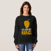 Sweatshirt Vous M'Avez Eu À Mango Funny Mango Fruit Love Prem (Devant entier)