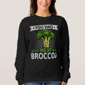 Sweatshirt Vous M'Avez Eu Chez Broccoli Broccoli Veggie Vegan (Devant)