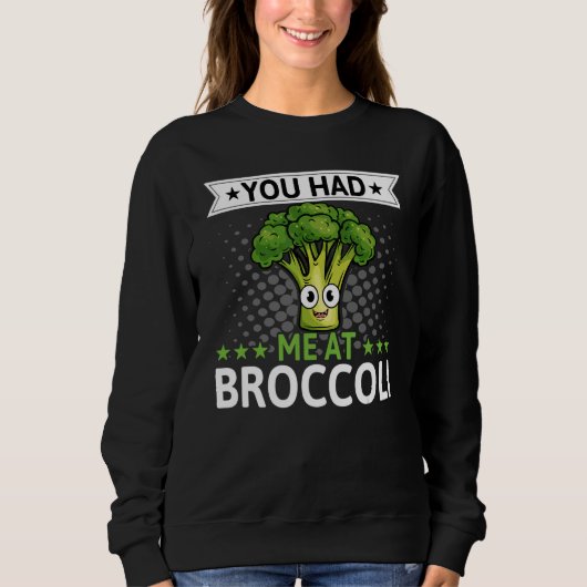 Sweatshirt Vous M'Avez Eu Chez Broccoli Broccoli Veggie Vegan (Devant)