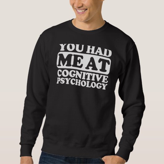 Sweatshirt Vous M'Avez Eu En Psychologie Cognitive (Devant)