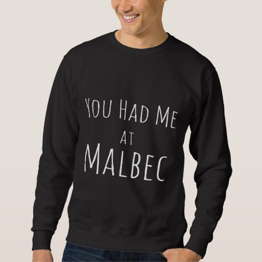 Sweatshirt Vous M'Avez Fait Remplir Le Vin De Malbec (Devant)