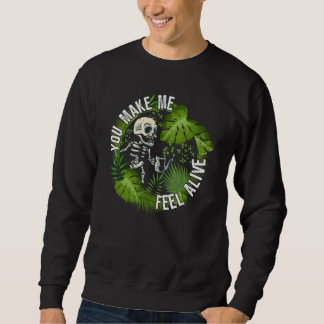 Sweatshirt Vous me faites sentir vivant plantes