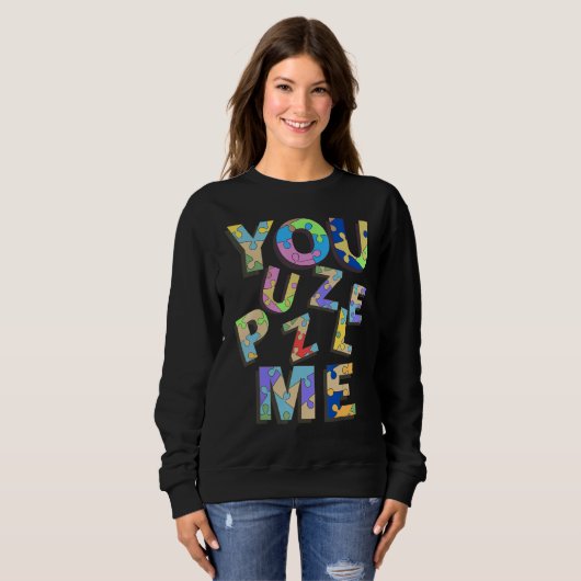 Sweatshirt Vous Me Puzzle (Devant entier)