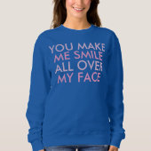 Sweatshirt Vous m'incitez à sourire énonciation heureuse (Devant)