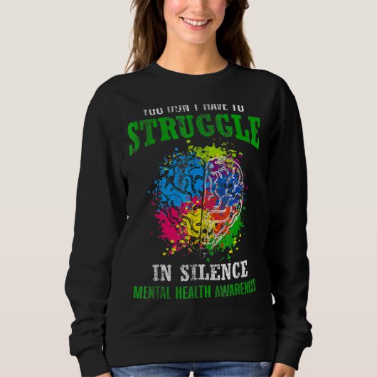 Sweatshirt Vous N'Avez Pas À Lutter Dans Le Silence Santé Men (Devant)