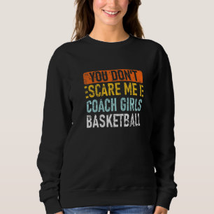 Sweatshirt Vous ne me faites pas peur J'Entraîne Des Filles B