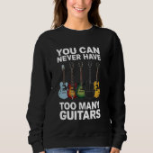 Sweatshirt Vous Ne Pouvez Jamais Avoir Trop De Guitares - Drô (Devant)