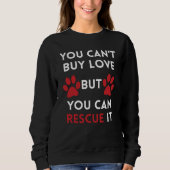 Sweatshirt Vous ne pouvez pas acheter l'amour mais vous pouve (Devant)