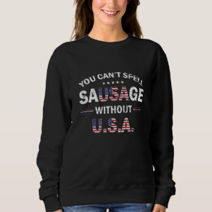 Sweatshirt Vous Ne Pouvez Pas Évoquer La Saucisse Sans Usa 4 