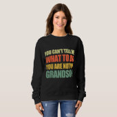 Sweatshirt Vous Ne Pouvez Pas Me Dire Ce Que Vous Faites Vous (Devant entier)